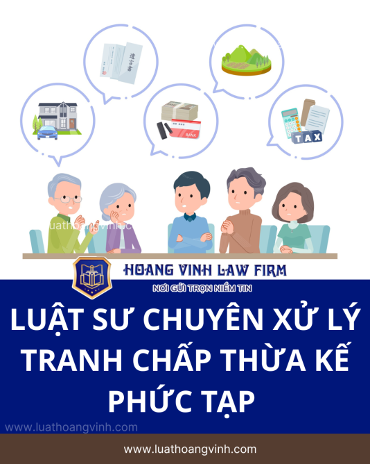 Luật sư chuyên xử lý tranh chấp thừa kế phức tạp